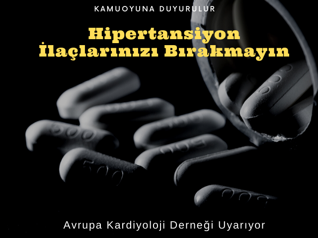 Hipertansiyon İlaçlarınızı Bırakmayınız