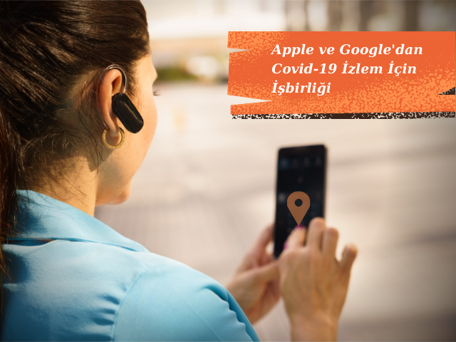 Google ve Apple Covid-19 İçin İşbirliği Yaptı