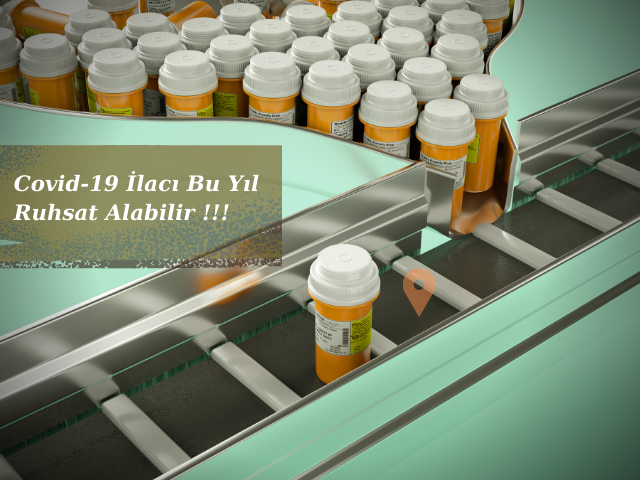 COVID-19 İlacı Bu Yıl Ruhsat Alabilir