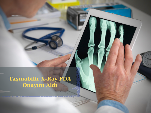 AiRTouch Taşınabilir X-Ray FDA Onayını Aldı