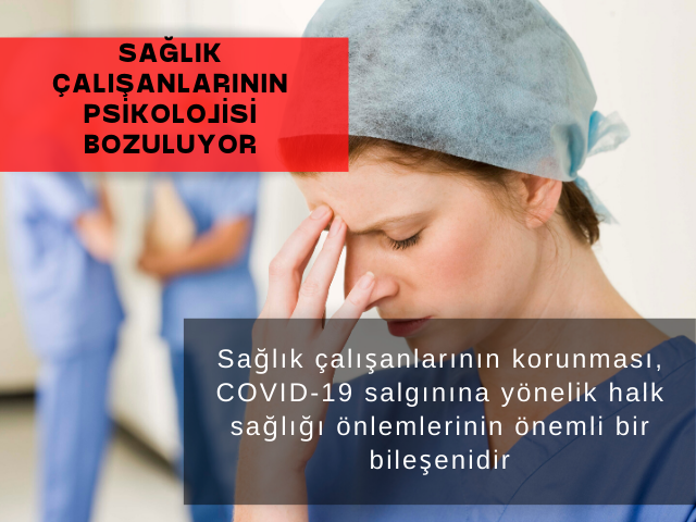 COVID-19 salgınıyla mücadele eden sağlıkçıların ruh sağlığı tehdit altında