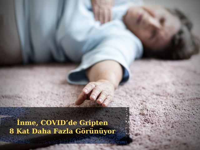 İnme, COVID’de Gripten 8 Kat Daha Fazla Görünüyor
