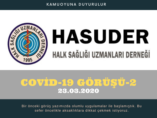 Halk Sağlığı Uzmanları Derneğinin (HASUDER) COVID-19 Görüşleri-2